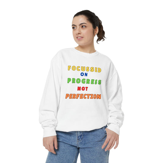 FOCUSSED ON PROGRESS SWEATSHIRT