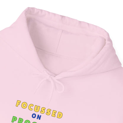 FOCUSSED ON PROGRESS NOT PERFECTION HOODIE