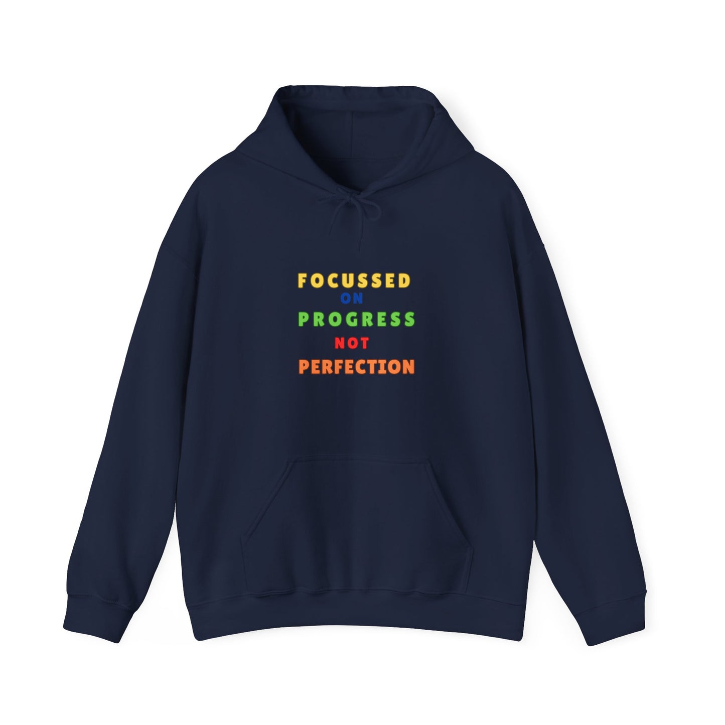 FOCUSSED ON PROGRESS NOT PERFECTION HOODIE