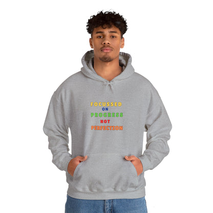 FOCUSSED ON PROGRESS NOT PERFECTION HOODIE