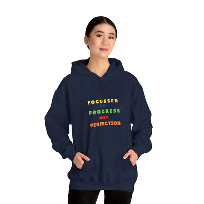 FOCUSSED ON PROGRESS NOT PERFECTION HOODIE