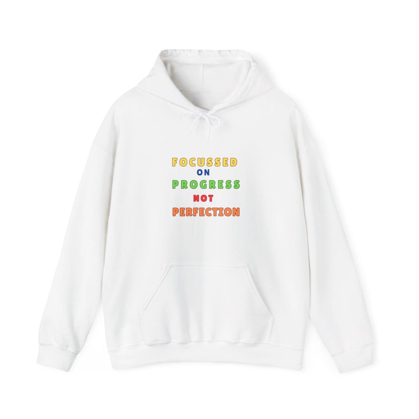 FOCUSSED ON PROGRESS NOT PERFECTION HOODIE